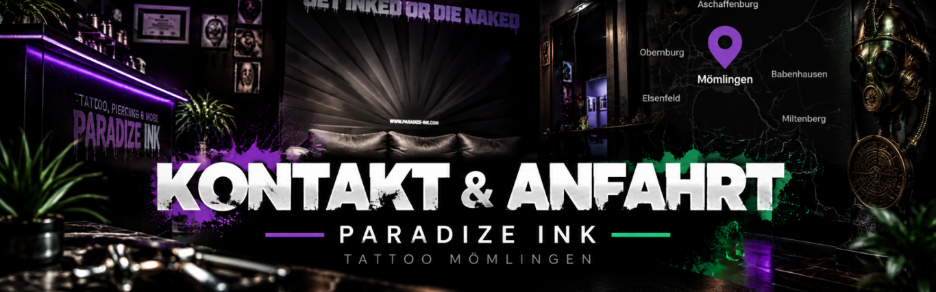 Paradize INK Tattoostudio Mömlingen Kontakt und Anfahrt Paradize INK Tattoostudio in Mömlingen