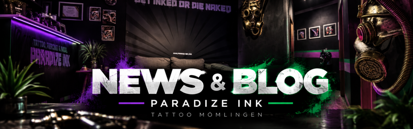 Paradize INK Tattoostudio Mömlingen Neuigkeiten und Ratgeber von Paradize INK Tattoostudio in Mömlingen